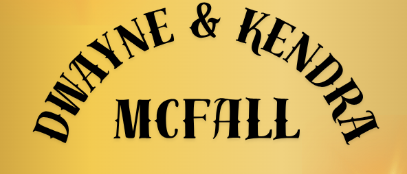 Dwayne and Kendra McFall